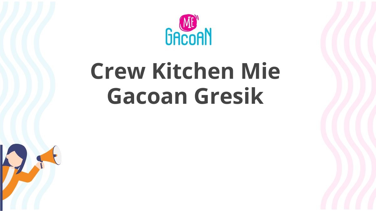 Crew Kitchen Mie Gacoan Gresik