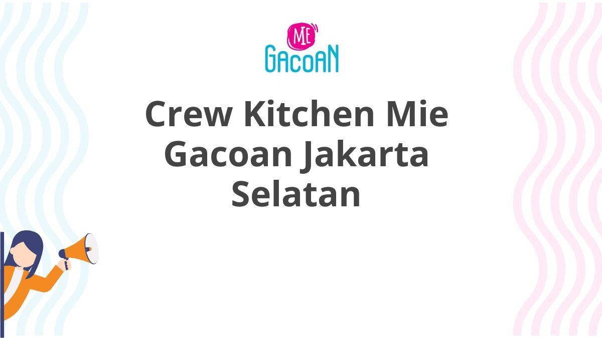 Crew Kitchen Mie Gacoan Jakarta Selatan
