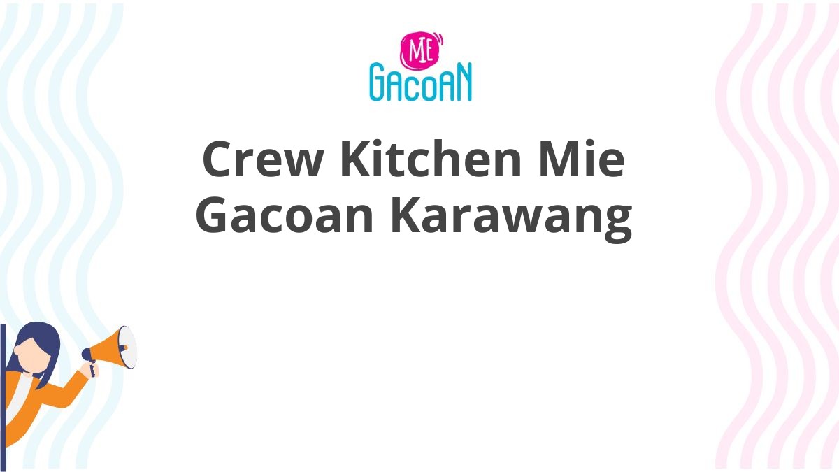 Crew Kitchen Mie Gacoan Karawang