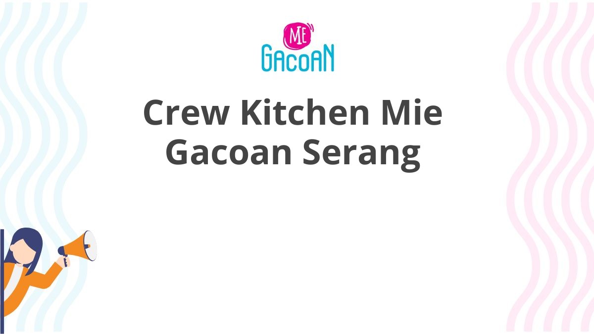 Crew Kitchen Mie Gacoan Serang