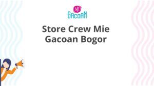 Store Crew Mie Gacoan Bogor