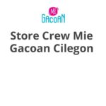 Store Crew Mie Gacoan Cilegon