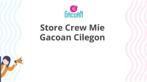 Store Crew Mie Gacoan Cilegon