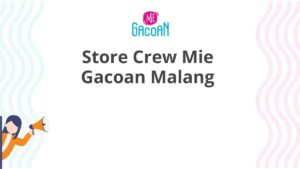 Store Crew Mie Gacoan Malang