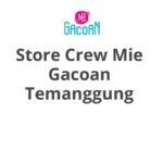 Store Crew Mie Gacoan Temanggung